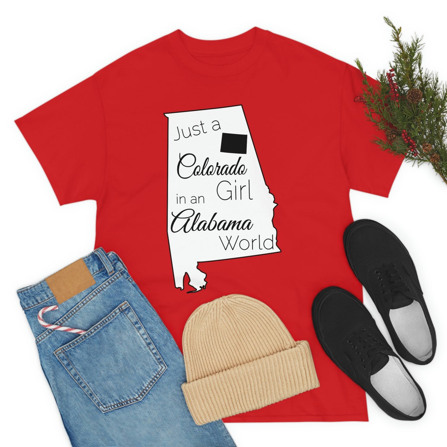 Just a Colorado Girl in an Alabama World Unisex Heavy Cotton Tee