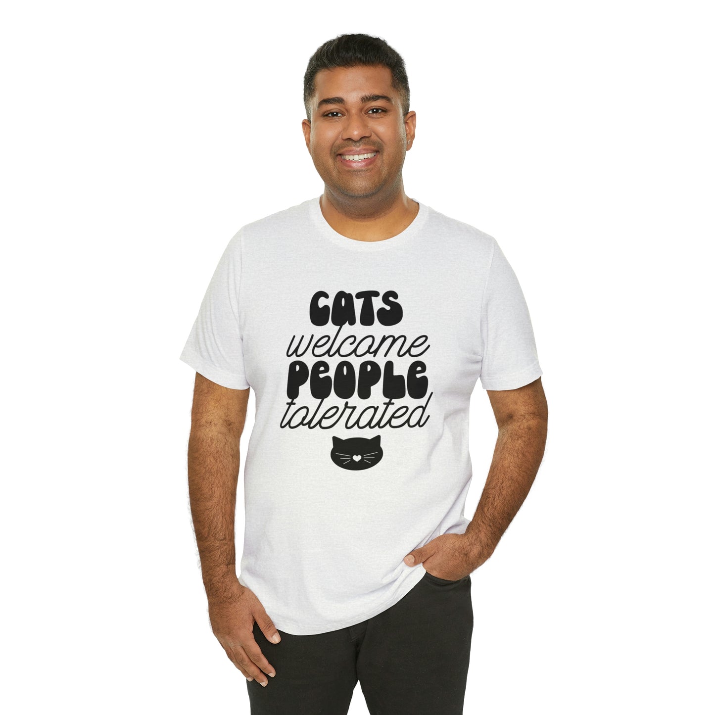 Cats Welcome People Tolerated Short Sleeve T-shirt