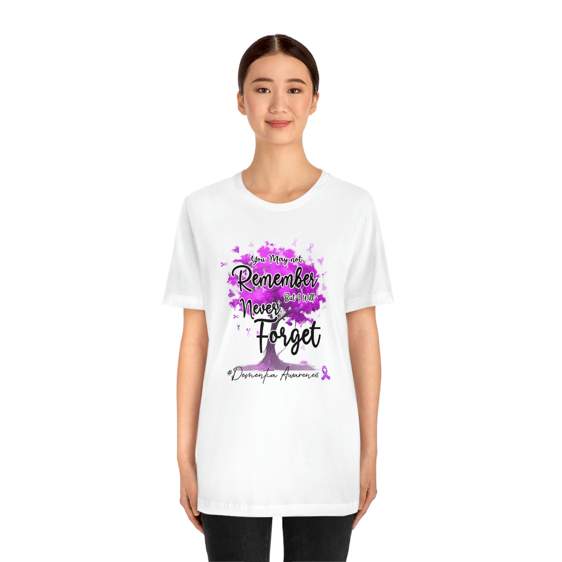 You May Not Remember But I Will Never Forget Dementia Awareness Print Unisex Jersey Short Sleeve Tee