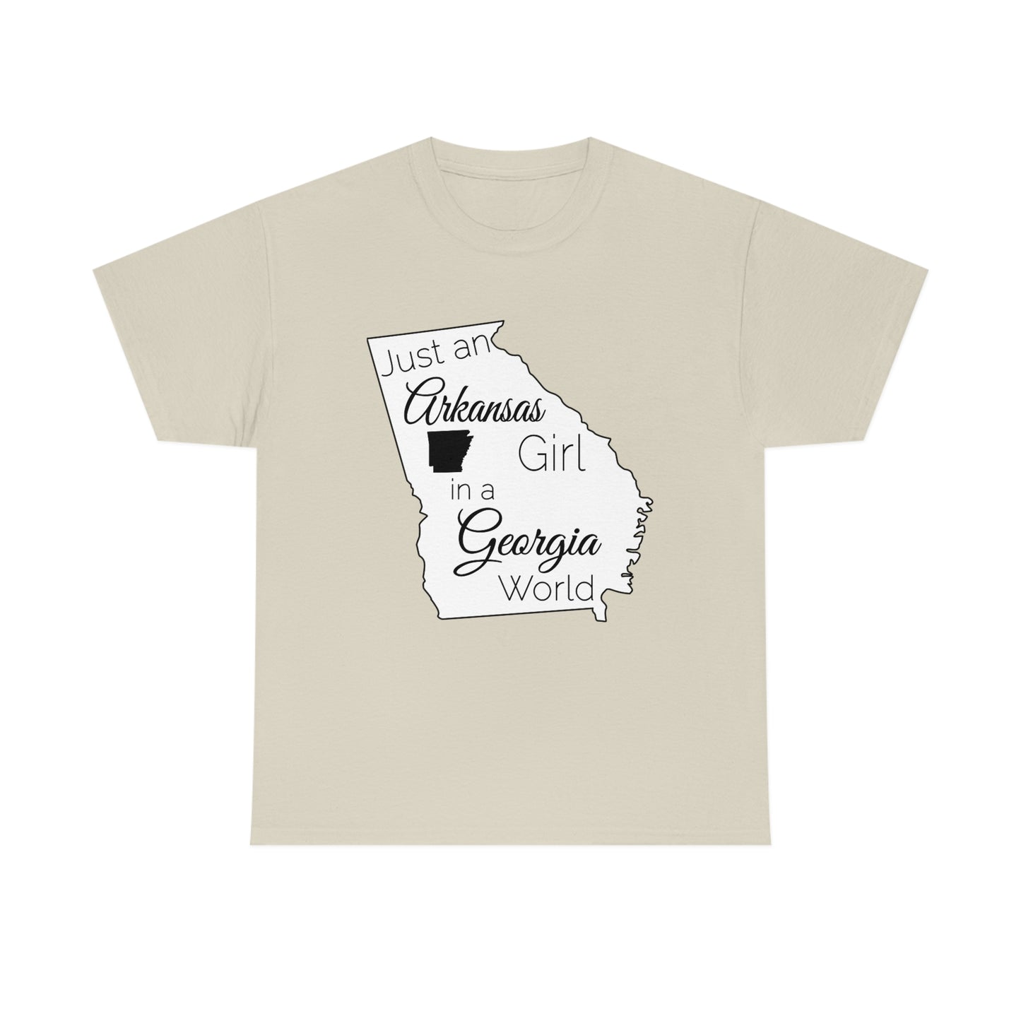 Just an Arkansas Girl in a Georgia World Unisex Heavy Cotton Tee