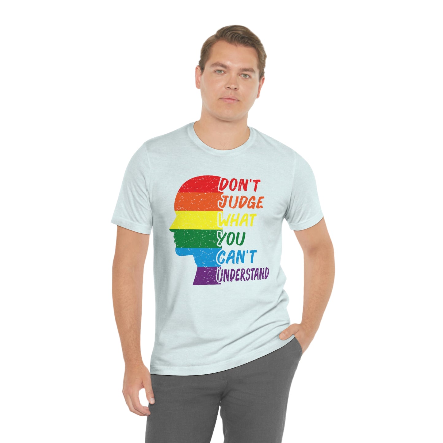 Just Judge What You Can't Understand Unisex Jersey Short Sleeve Tee