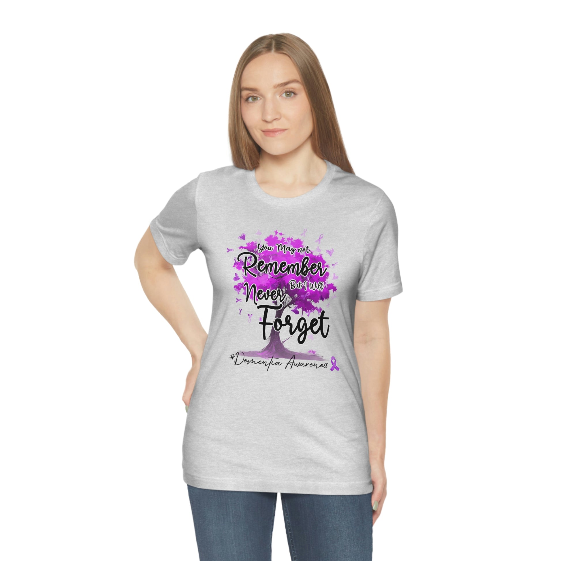 You May Not Remember But I Will Never Forget Dementia Awareness Print Unisex Jersey Short Sleeve Tee