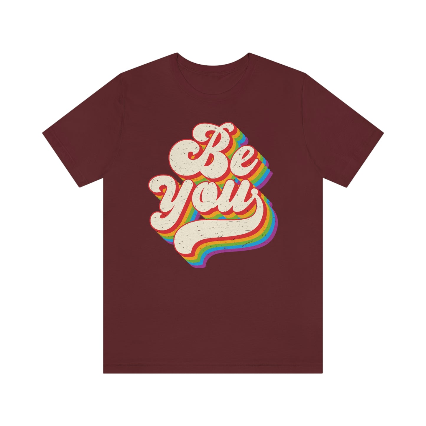 Be You LGBTQIA Unisex Jersey Short Sleeve Tee