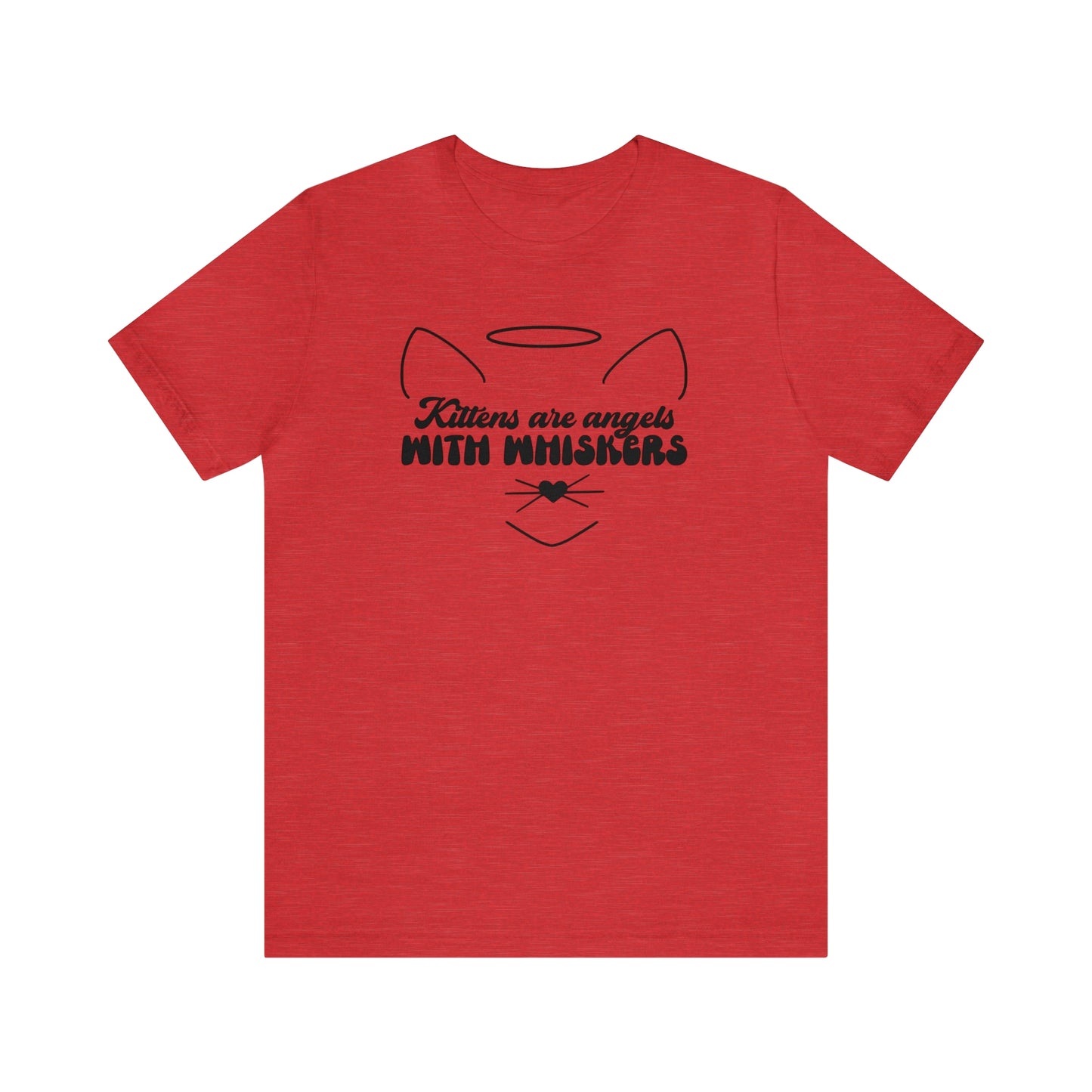 Kittens Are Angels With Whiskers Cat Short Sleeve T-shirt