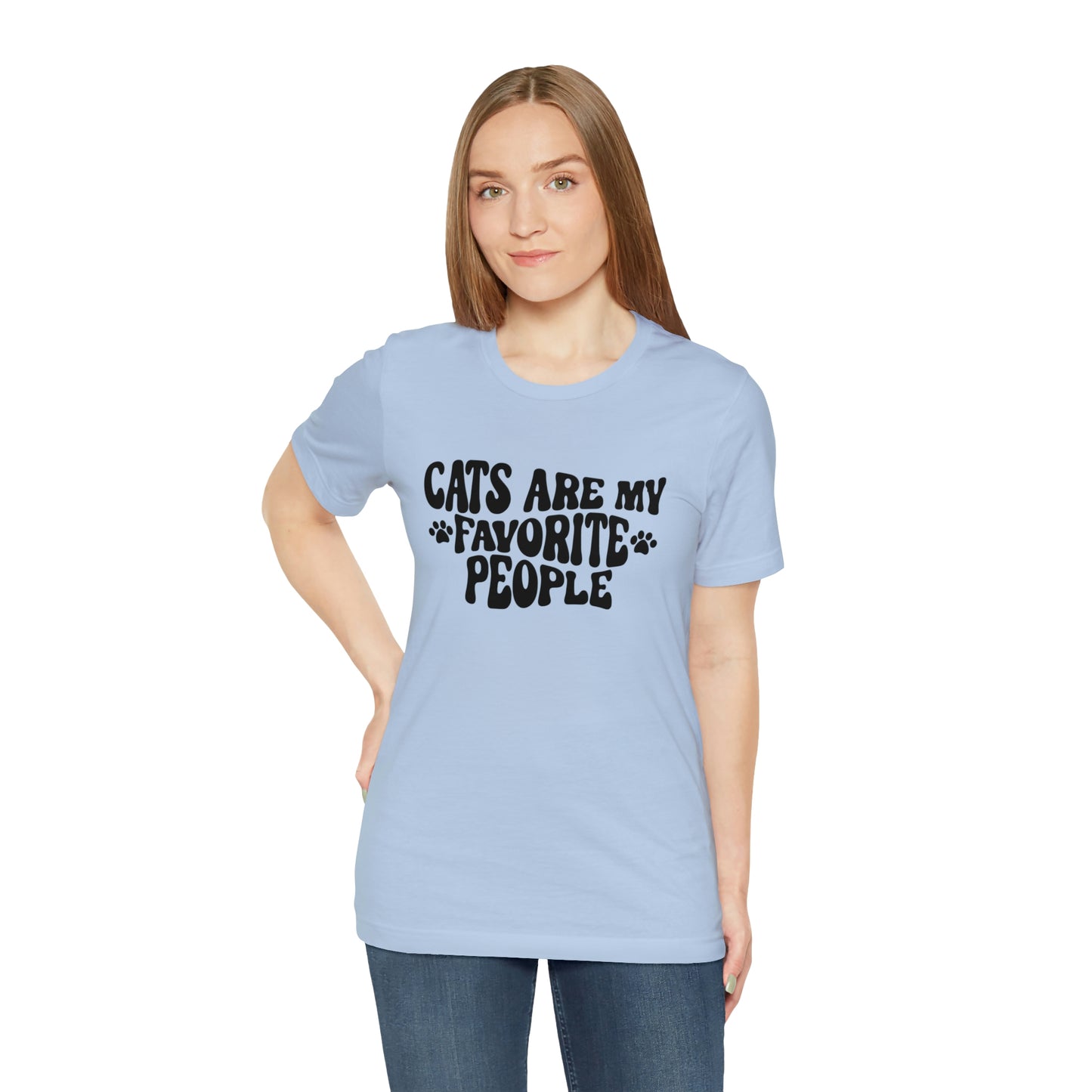 Cats Are My Favorite People Short Sleeve T-shirt