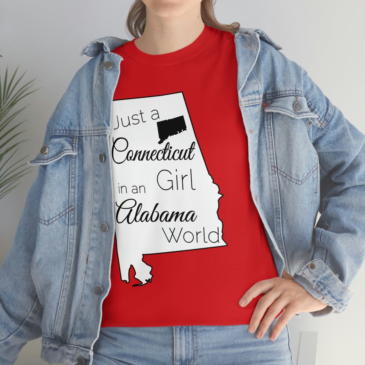 Just a Connecticut Girl in an Alabama World Unisex Heavy Cotton Tee