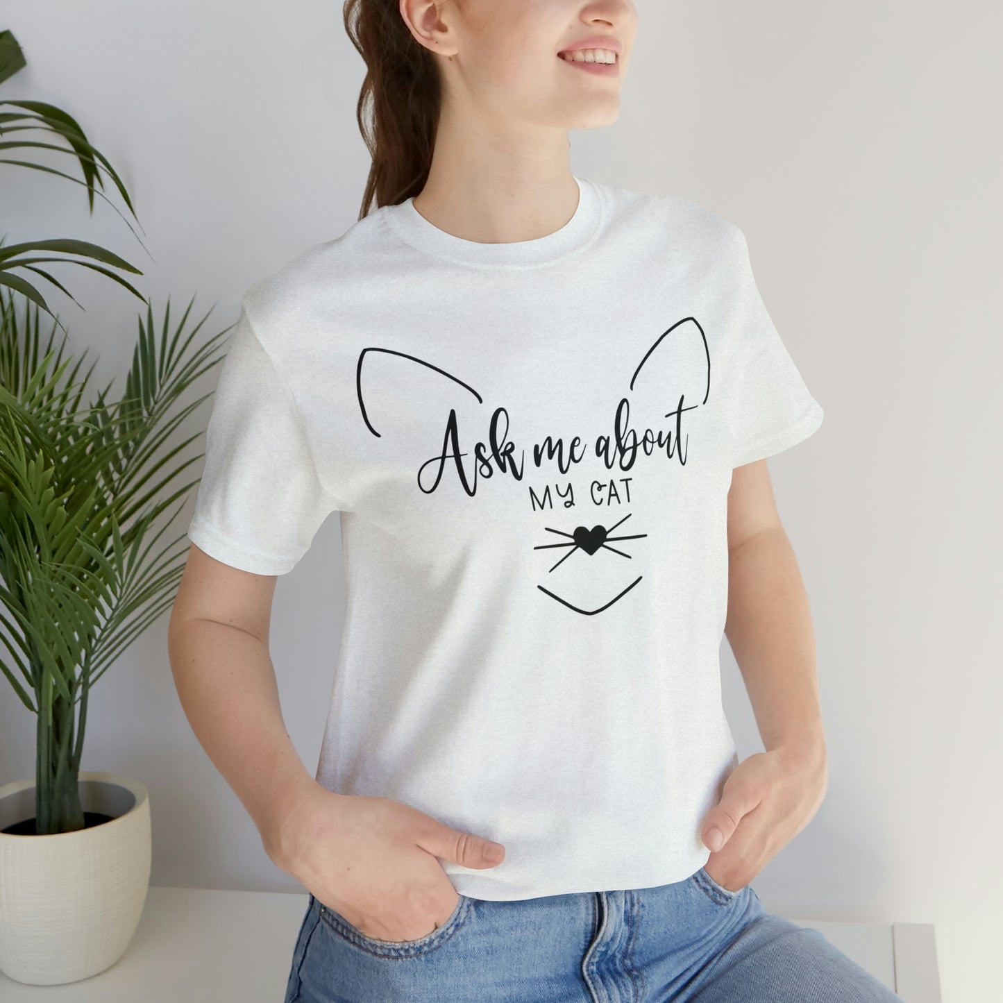 Ask Me About My Cat Short Sleeve T-shirt
