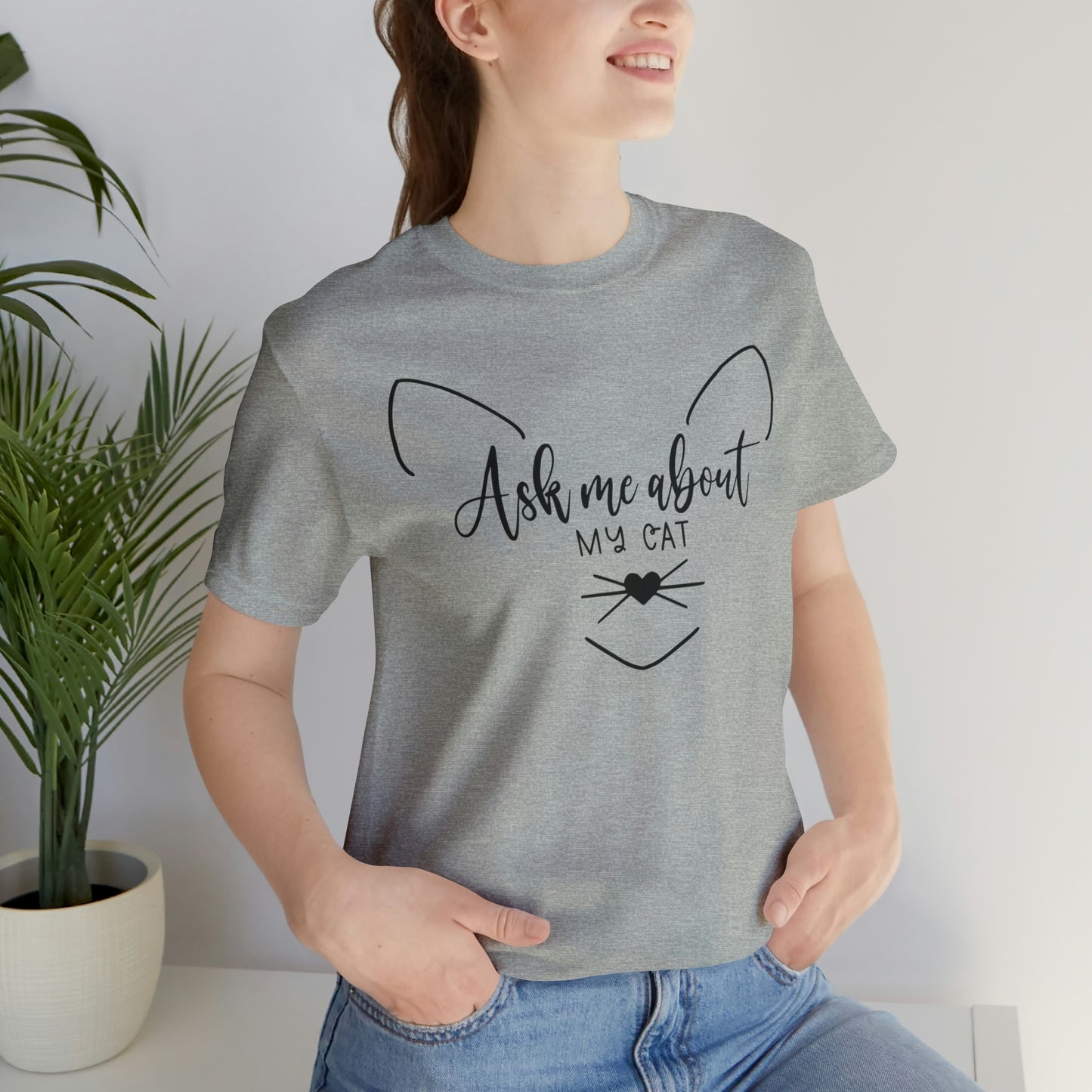 Ask Me About My Cat Short Sleeve T-shirt