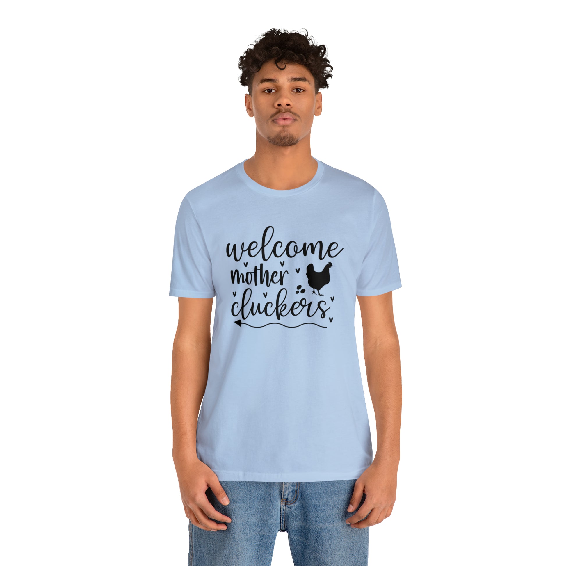 Welcome Mother Cluckers Short Sleeve T-shirt