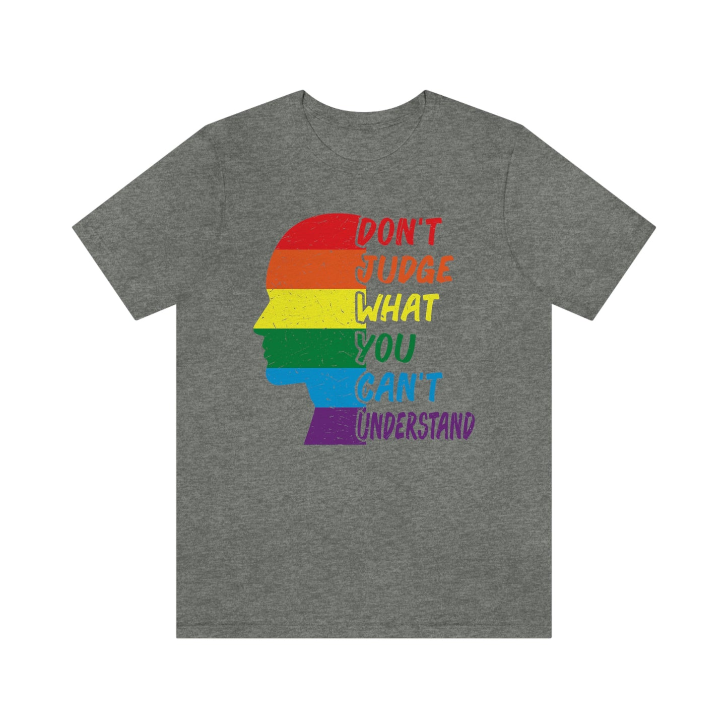 Just Judge What You Can't Understand Unisex Jersey Short Sleeve Tee