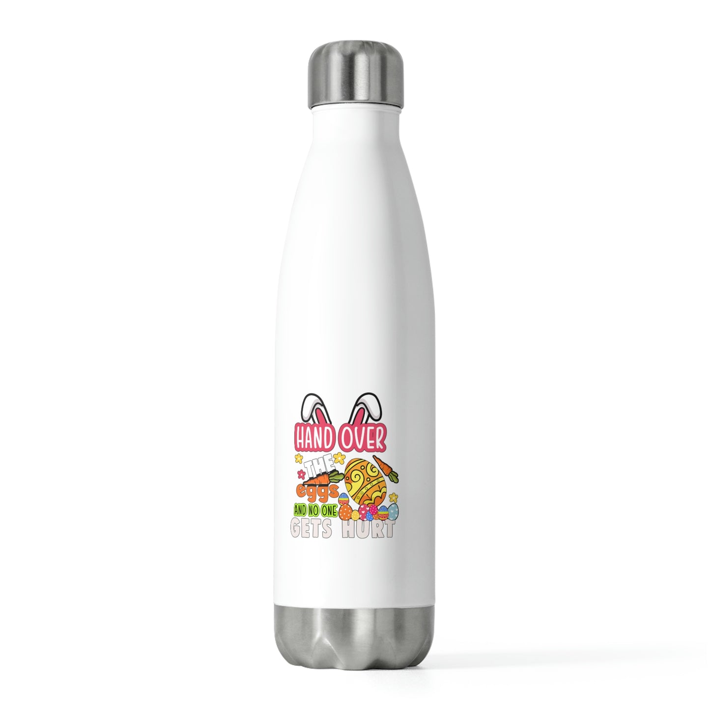 Hand Over the Eggs and No One Gets Hurt Easter 20oz Insulated Bottle