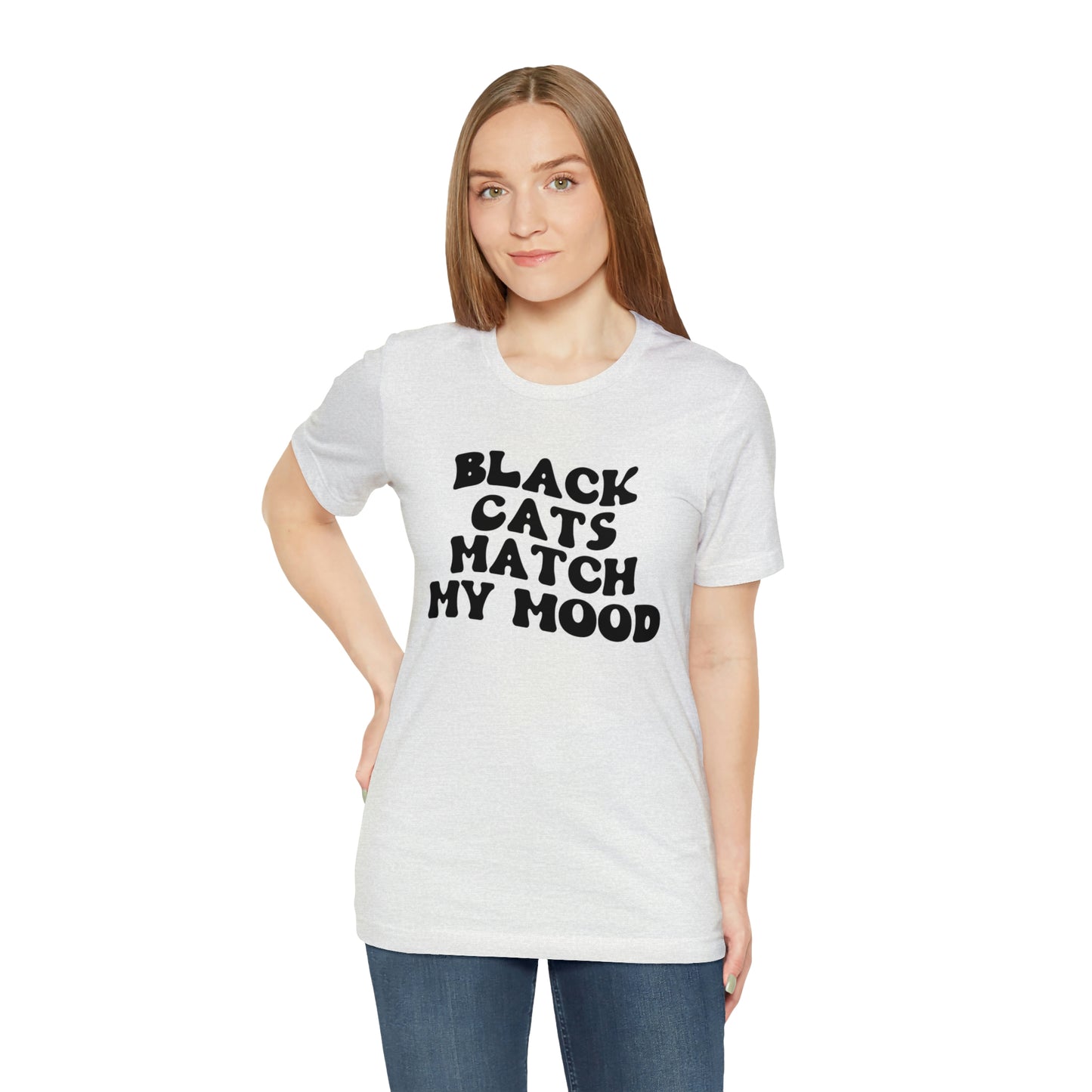 Black Cats Match My Mood Short Sleeve T-shirt