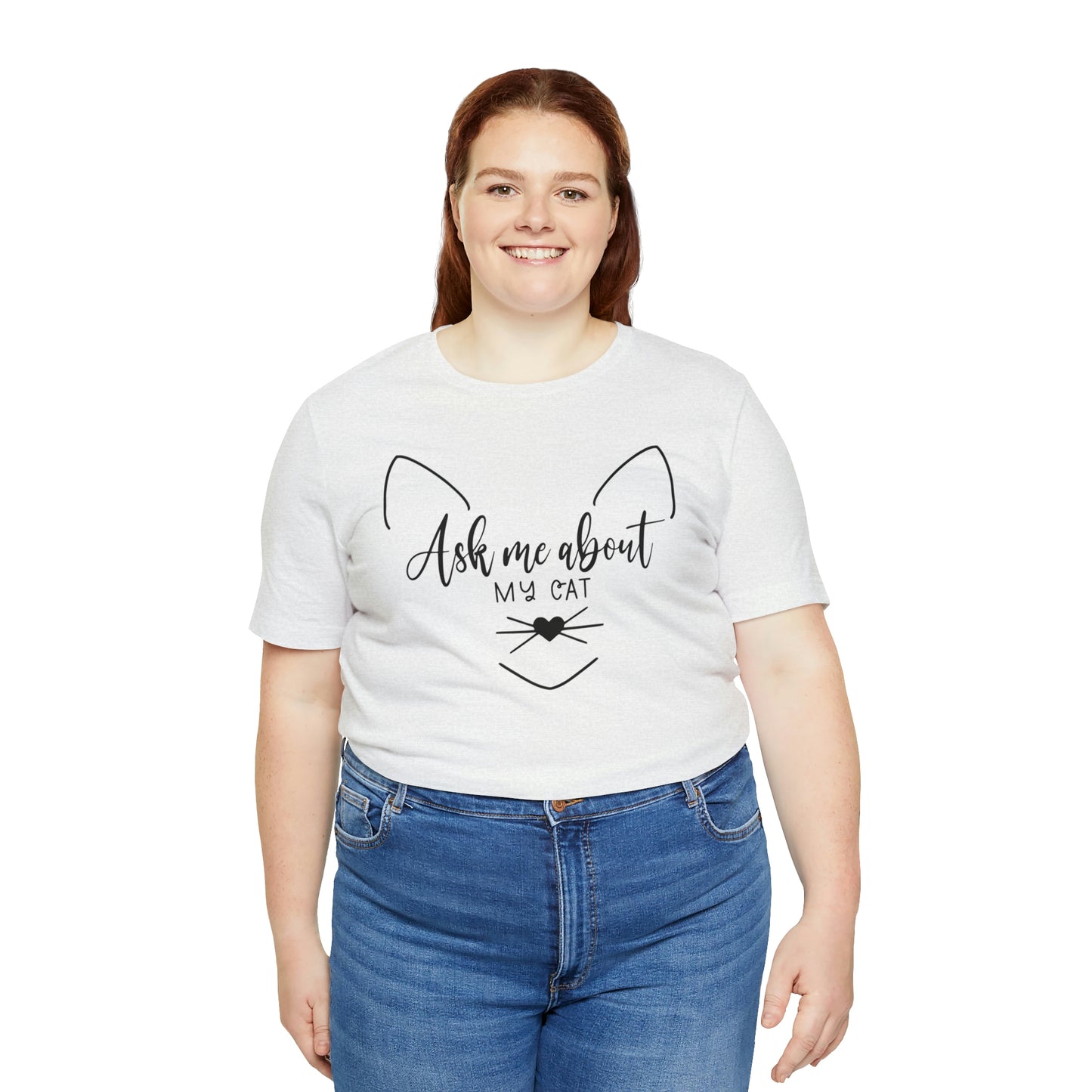 Ask Me About My Cat Short Sleeve T-shirt