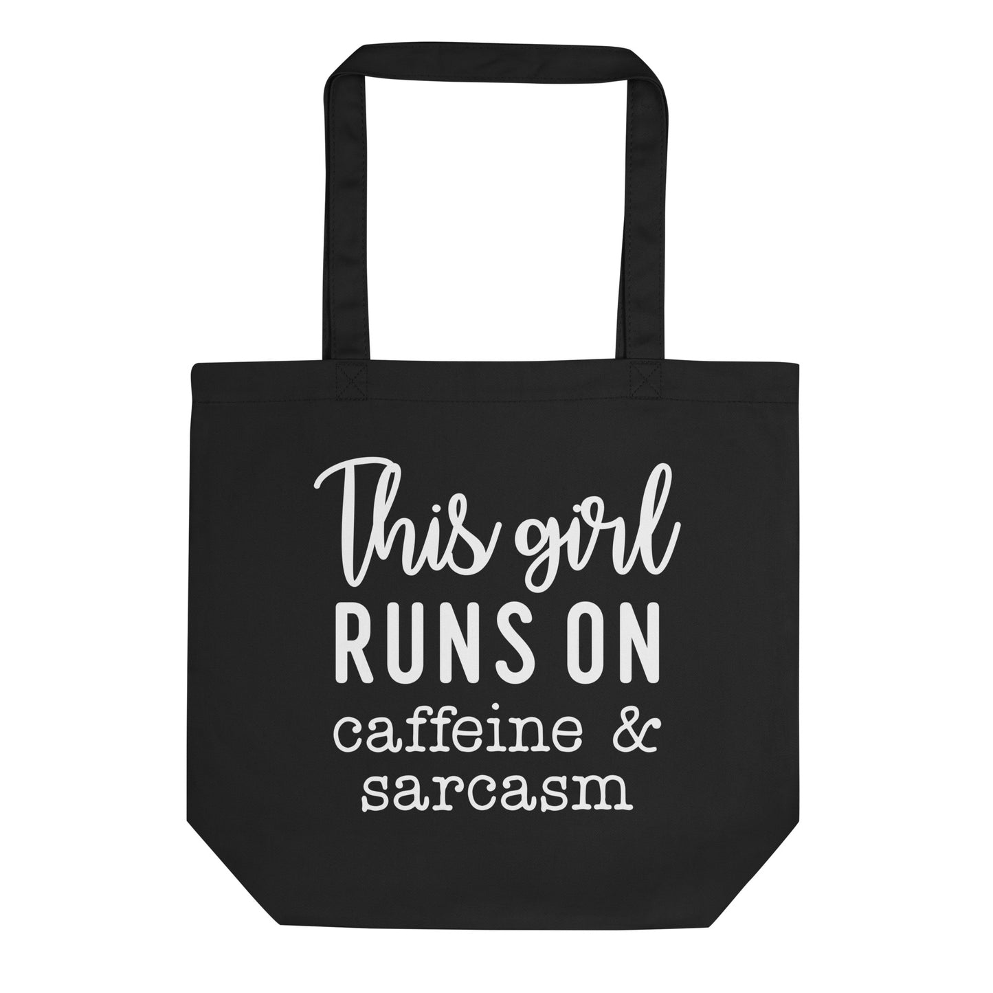This Girl Runs on Caffeine & Sarcasm Eco Tote Bag