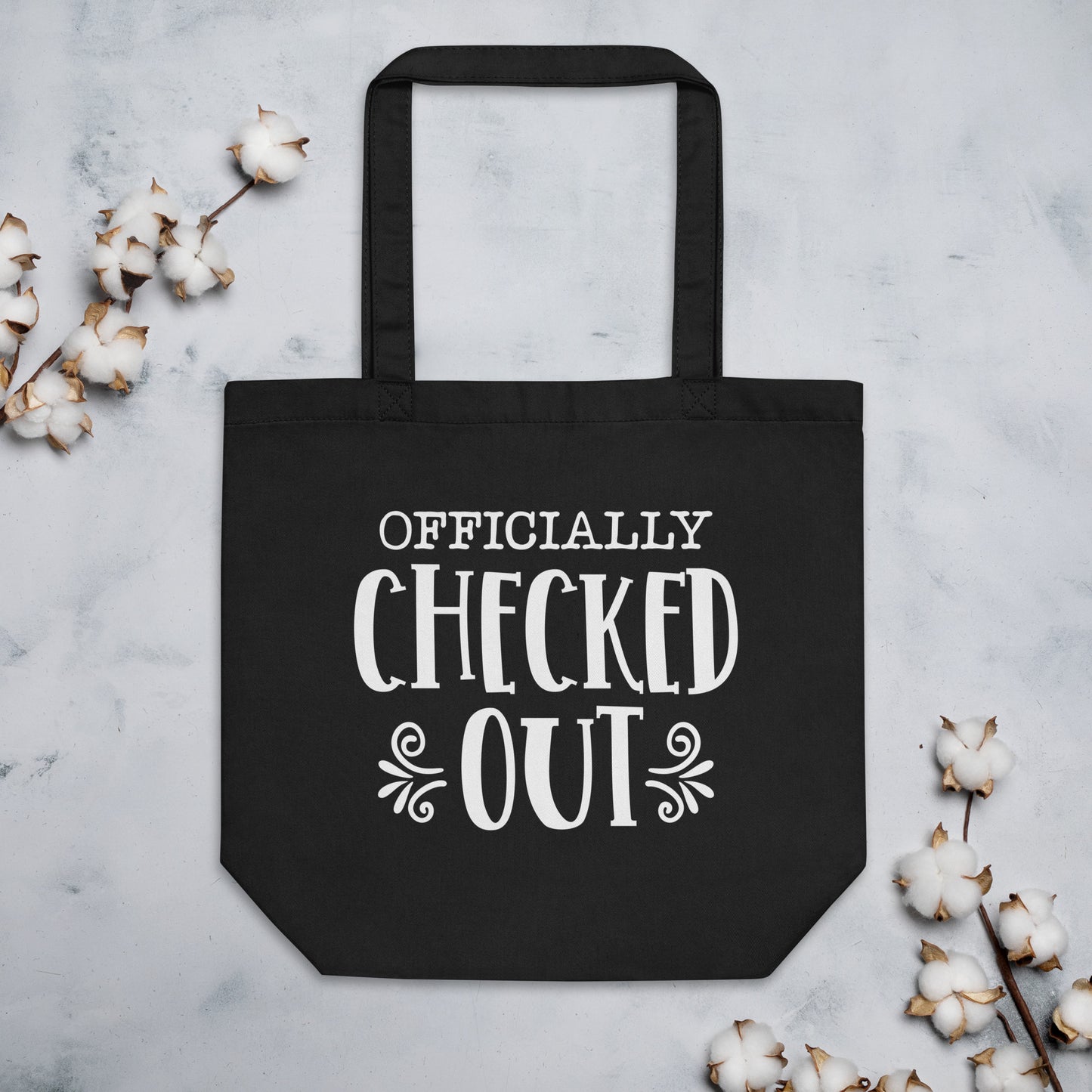 Officially Checked Out Eco Tote Bag