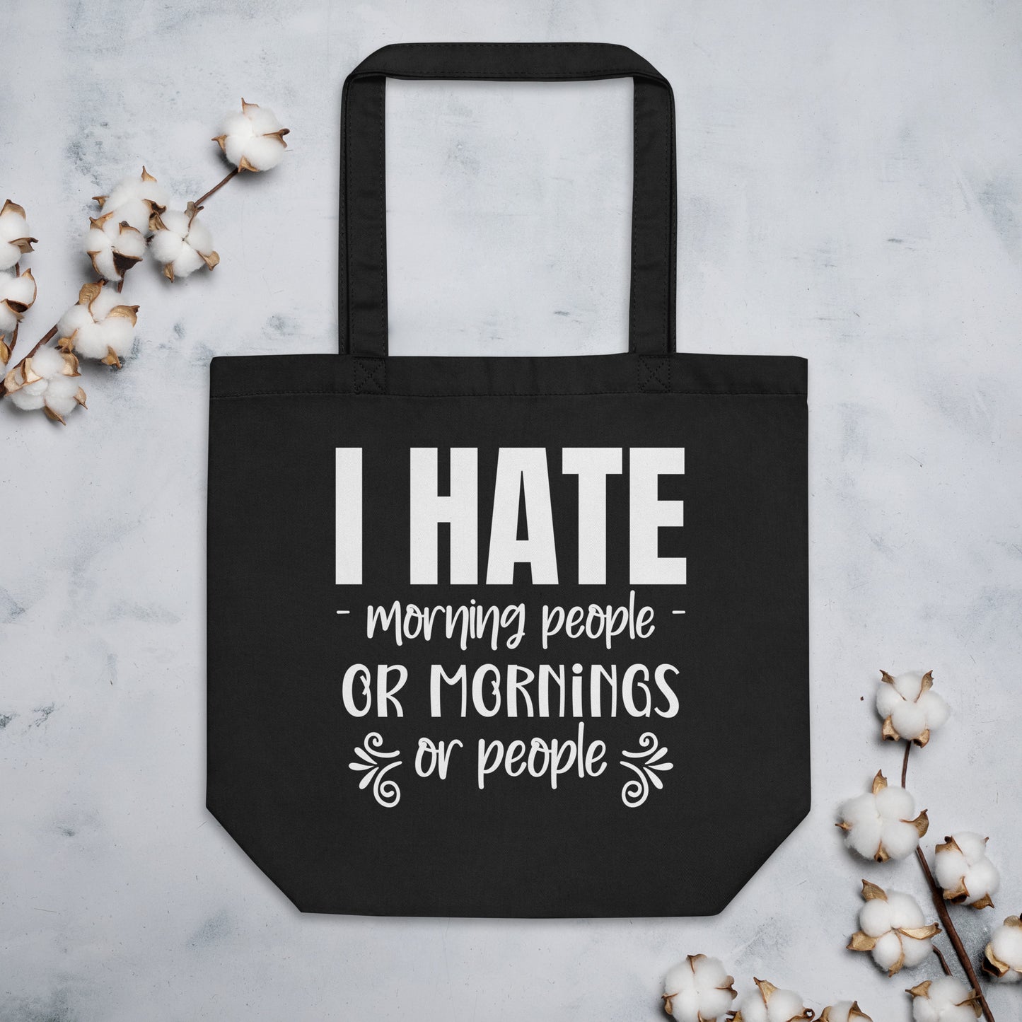 I Hate Morning People Eco Tote Bag
