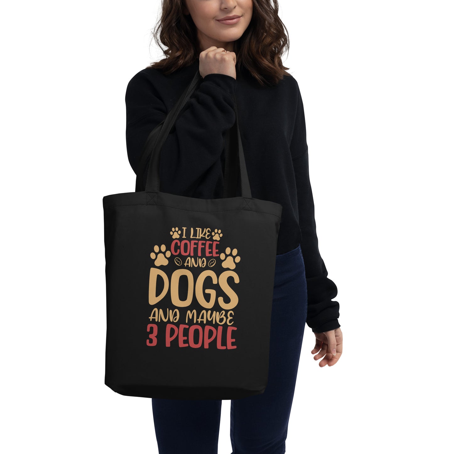 I Like Coffee & Dogs and Maybe 3 People Eco Tote Bag