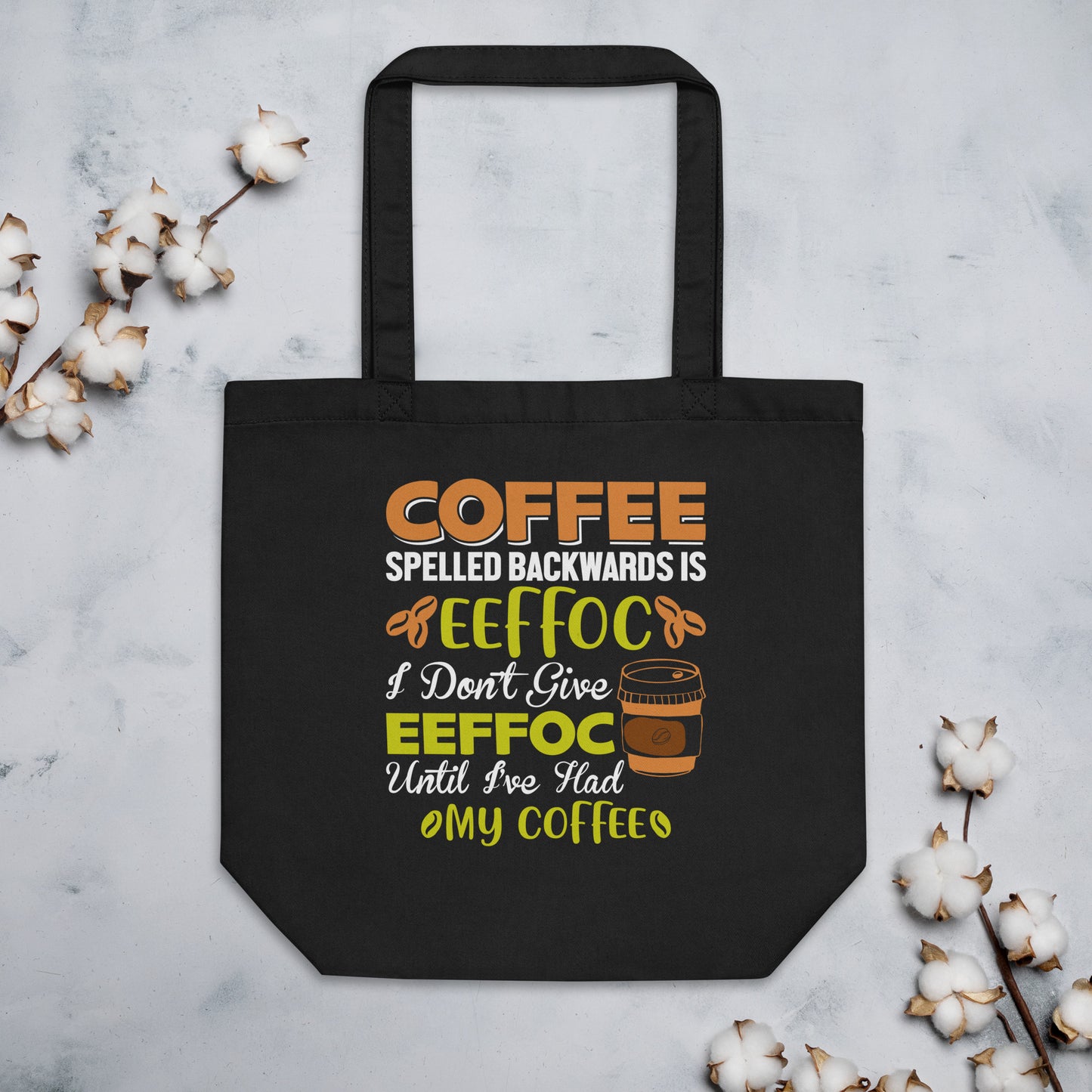 Coffee Spelled Backwards is Eeffoc Eco Tote Bag