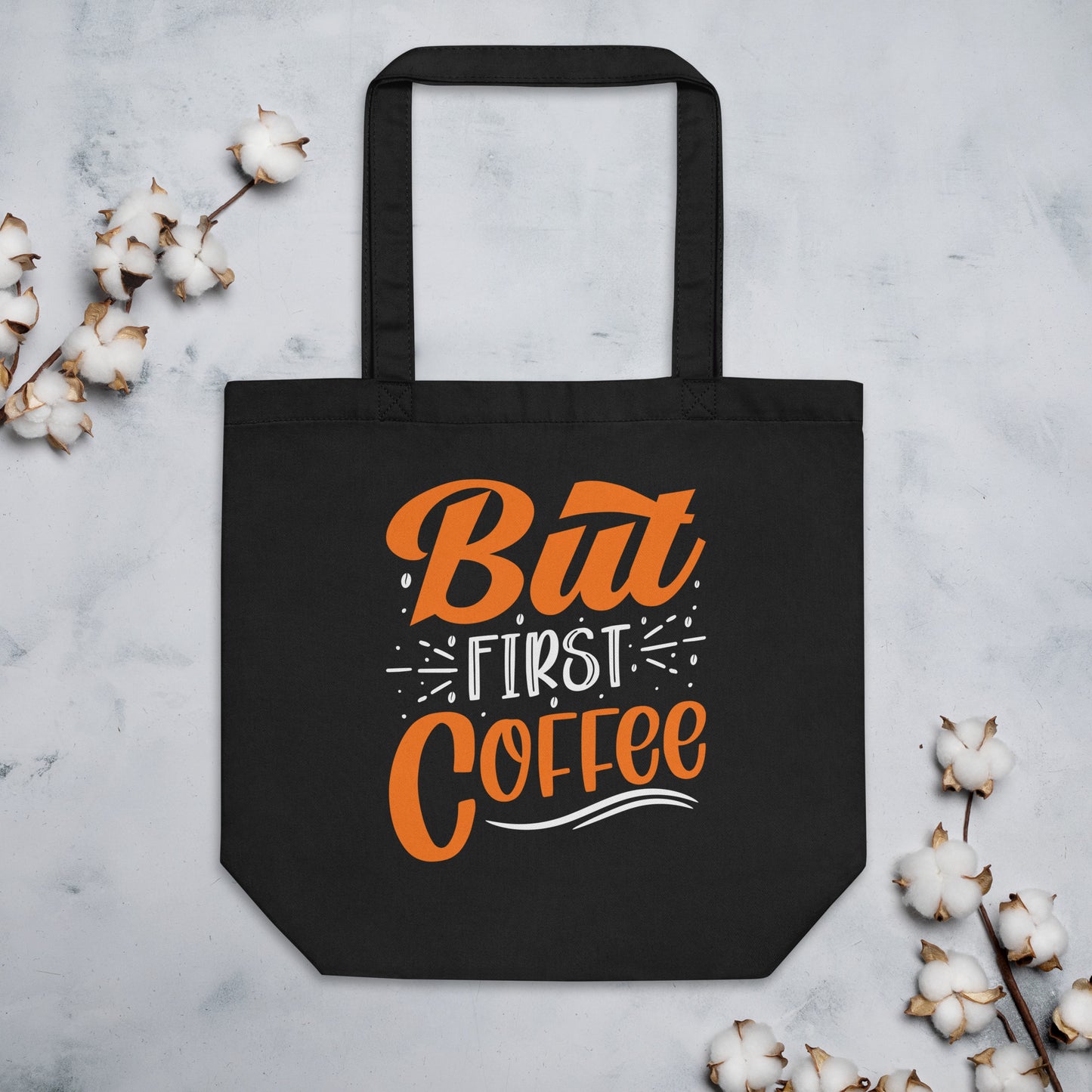 But First Coffee Eco Tote Bag