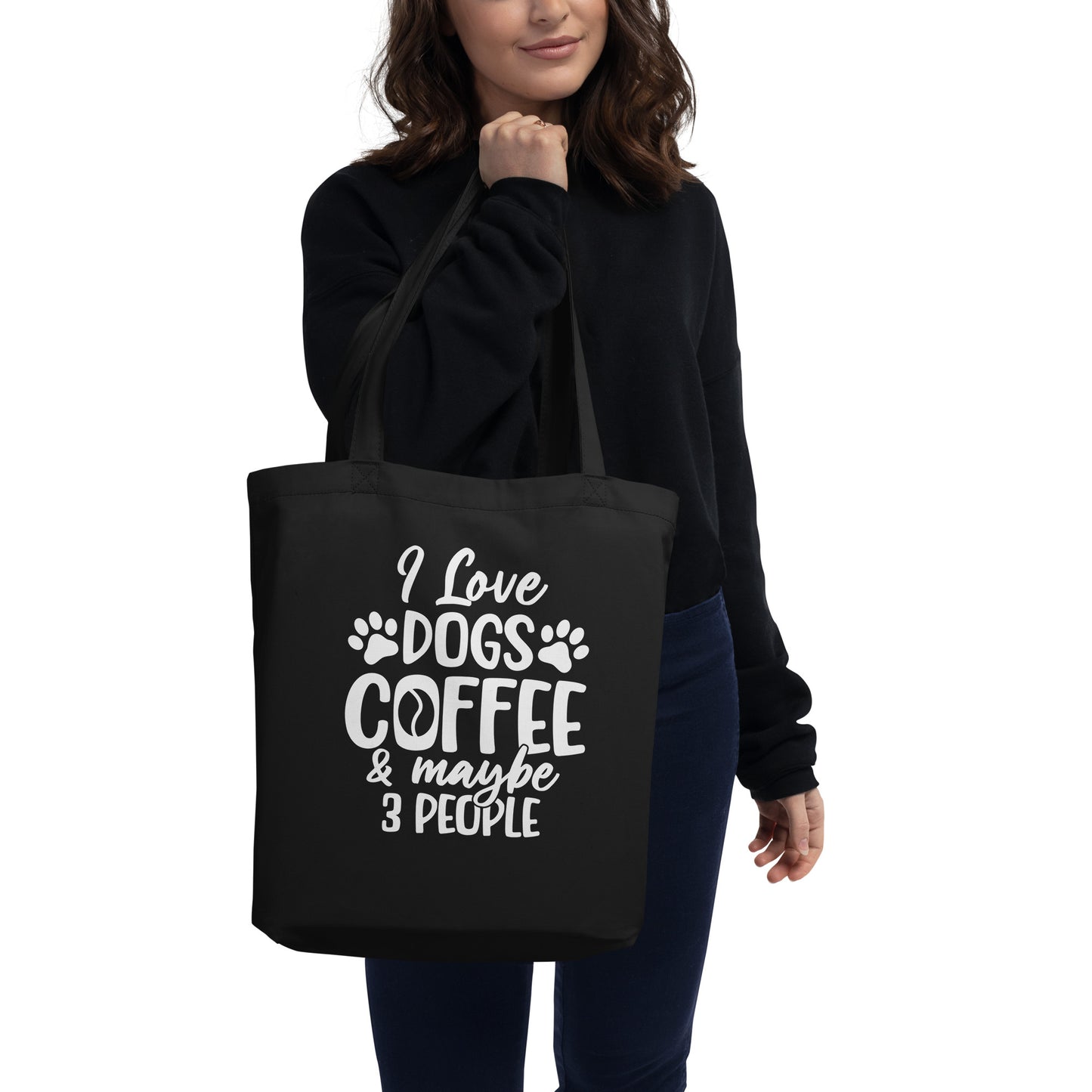 I Love Dogs Coffee & Maybe 3 People Eco Tote Bag