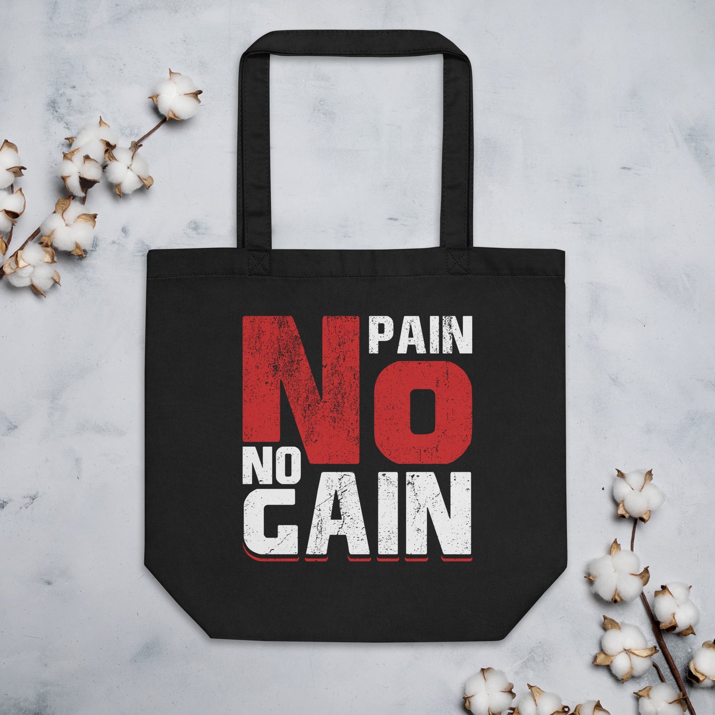 No Pain No Gain Eco Tote Bag