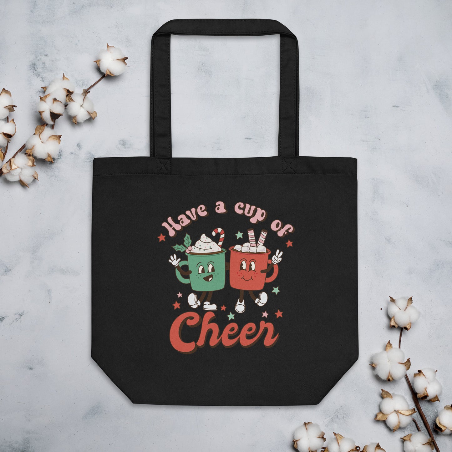 Have a Cup of Cheer Eco Tote Bag