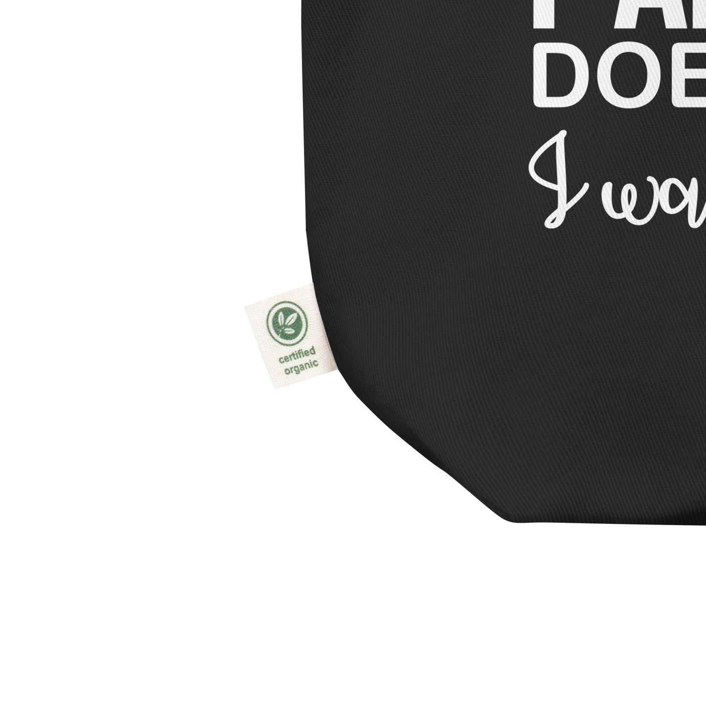 Just Because I Am Awake Doesn't Mean I Want to Do Things Eco Tote Bag
