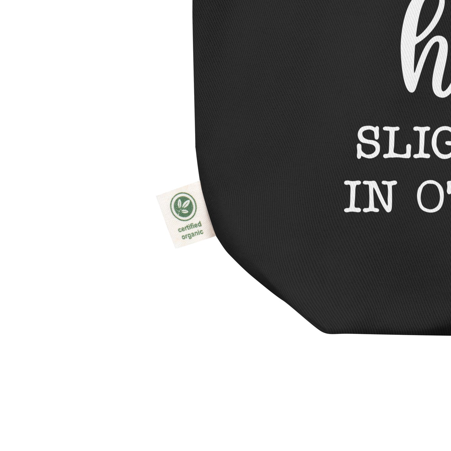 Young at Heart Slightly Older in Other Places Eco Tote Bag