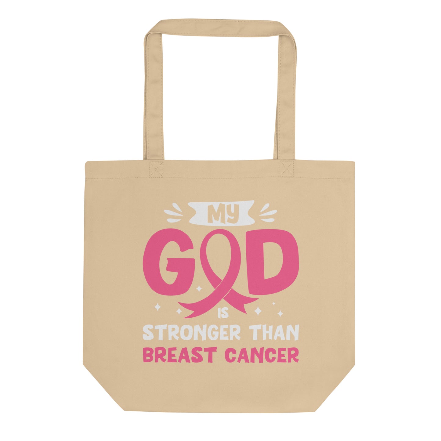God is Stronger Than Breast Cancer Eco Tote Bag