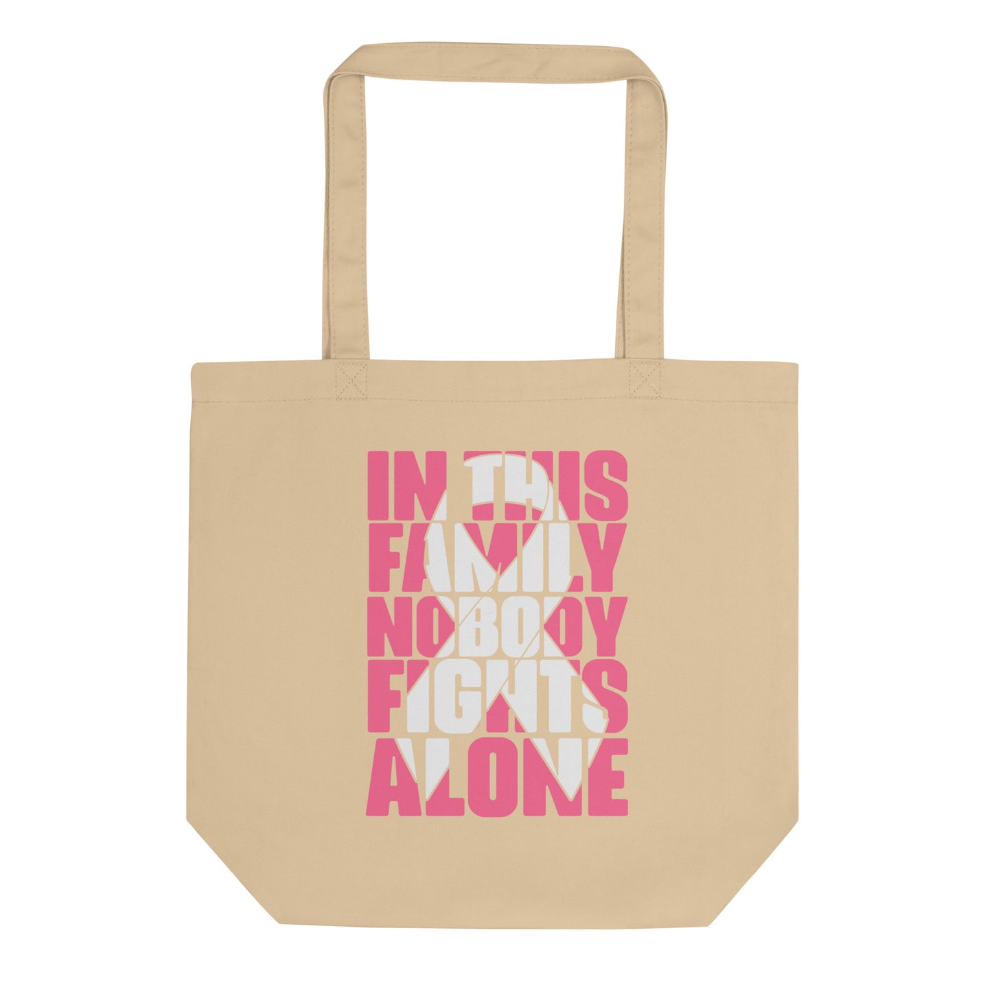 In This Family Nobody Fights Alone Eco Tote Bag