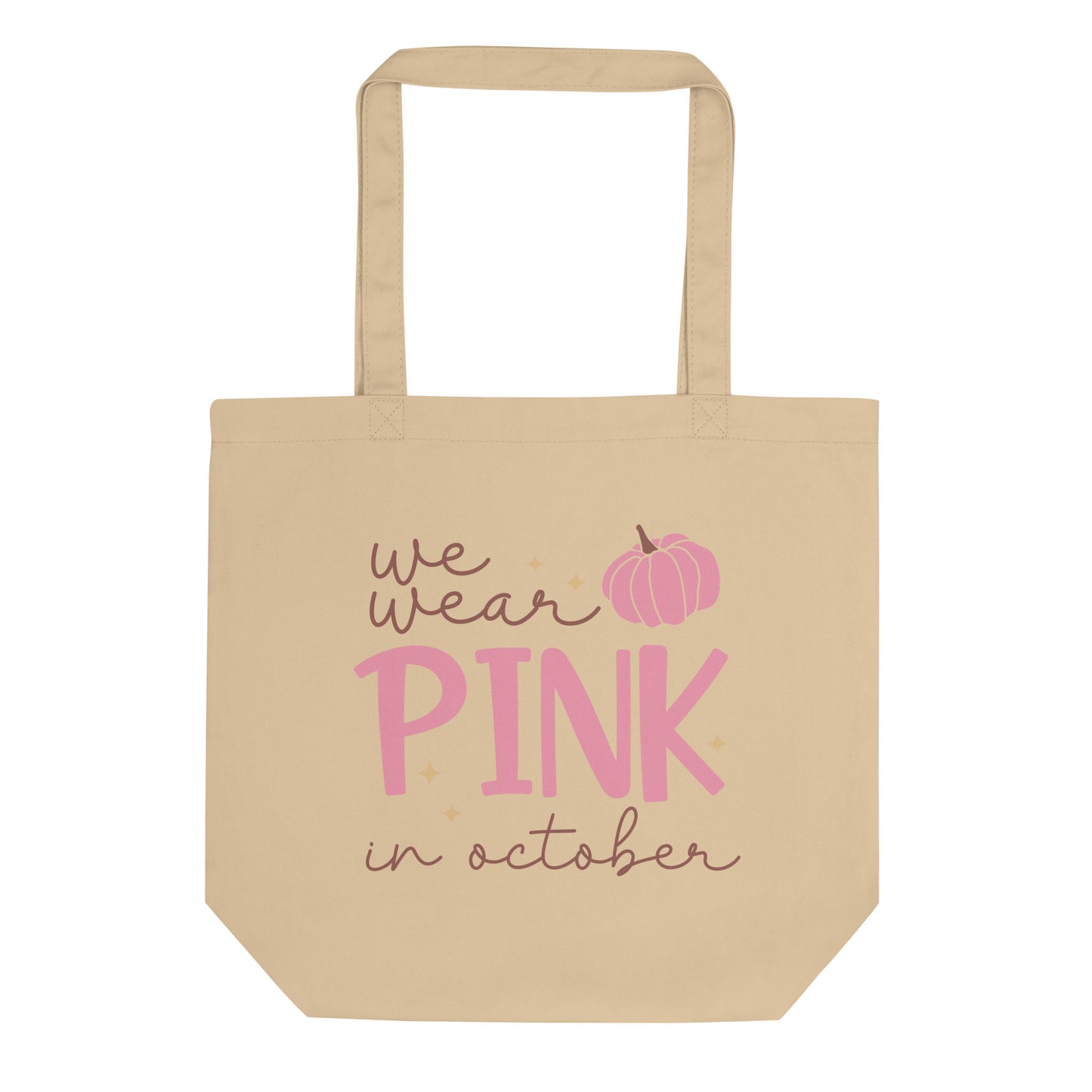 We Wear Pink in October Eco Tote Bag