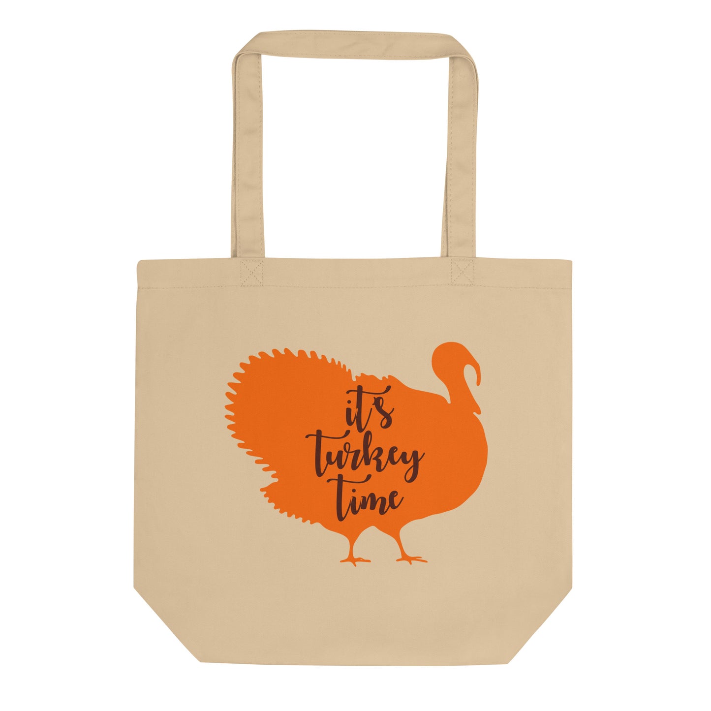 It's Turkey Time Eco Tote Bag