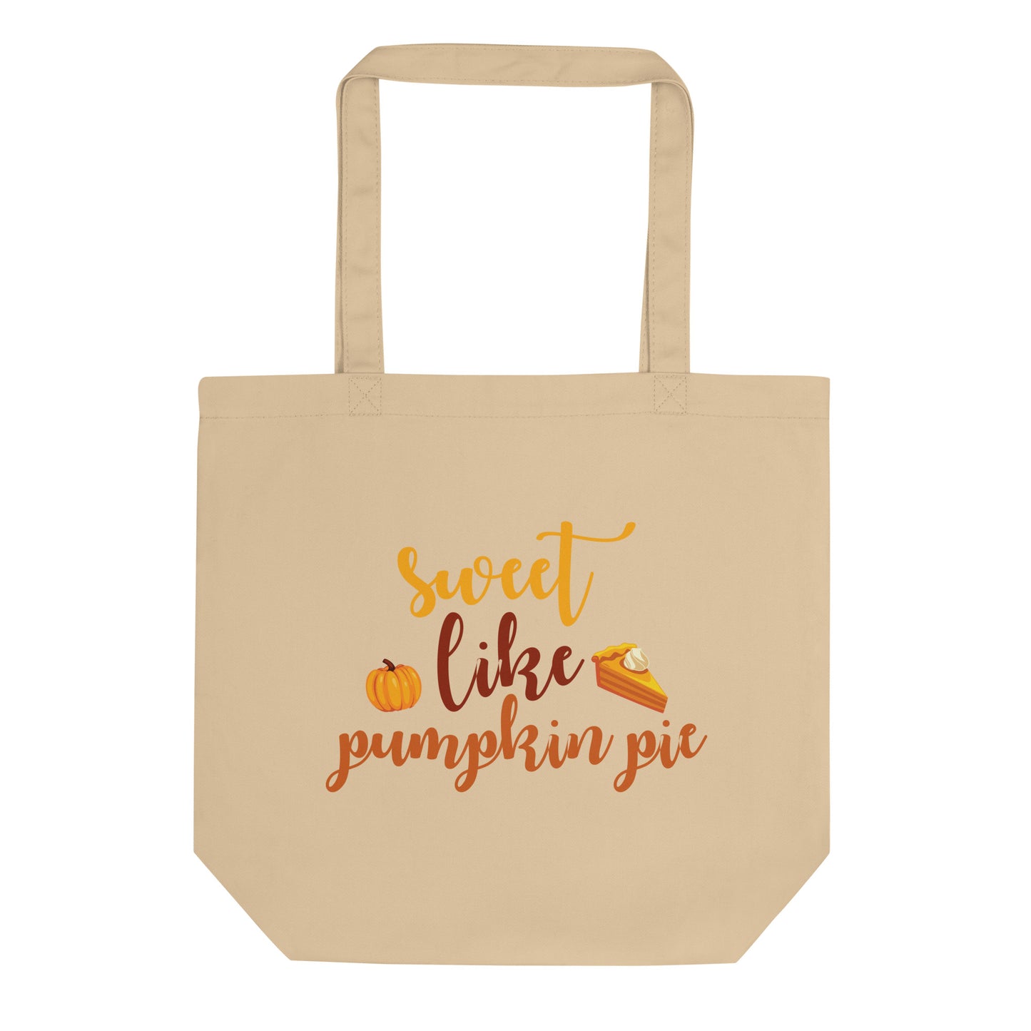 Sweet Like Pumpkin Pie Eco Tote Bag