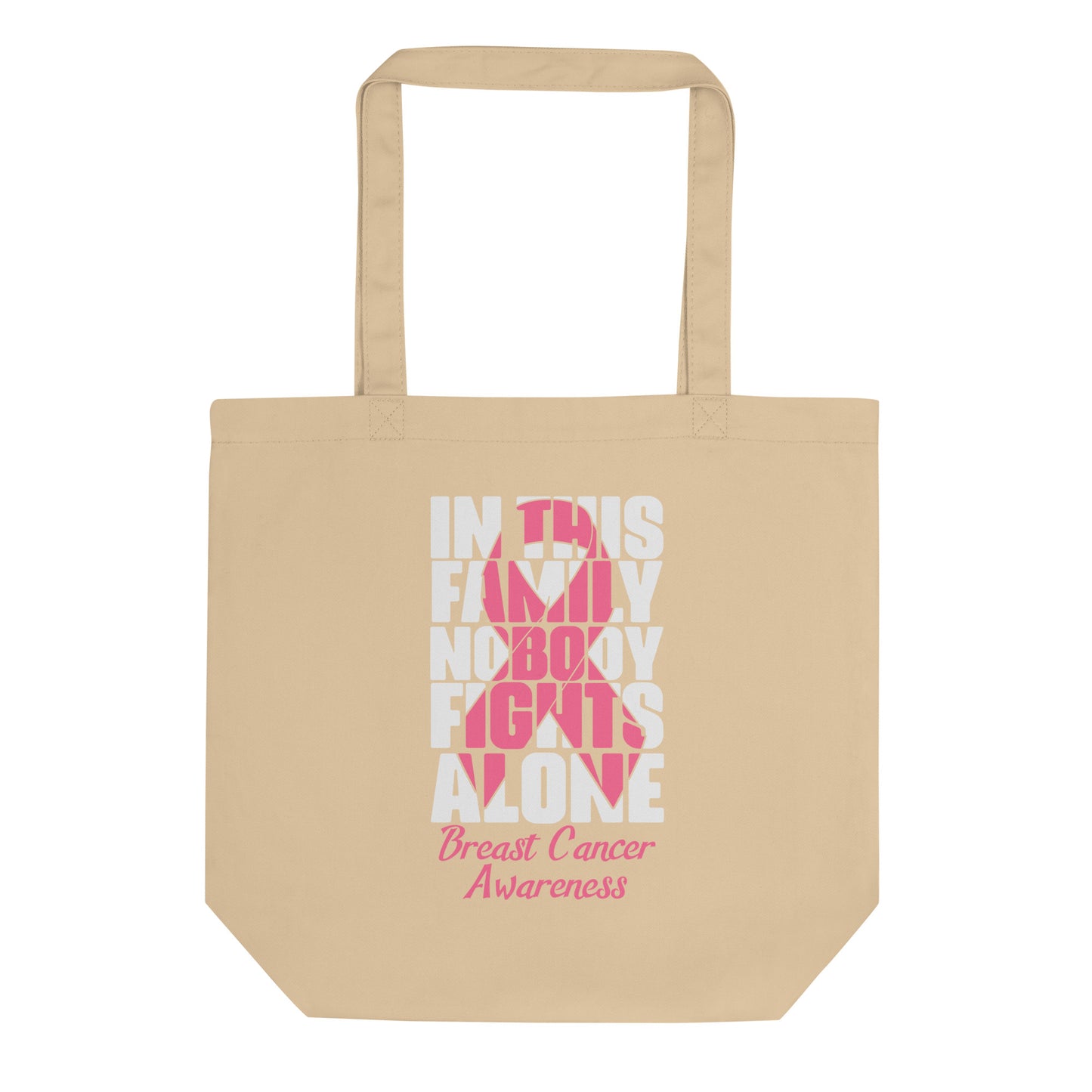In This Family Nobody Fights Alone Eco Tote Bag