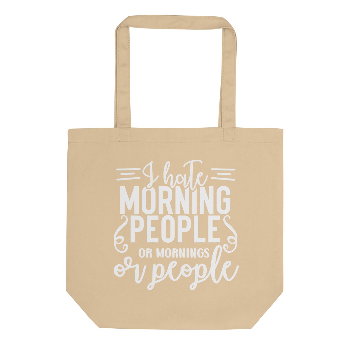 I Hate Morning People Eco Tote Bag