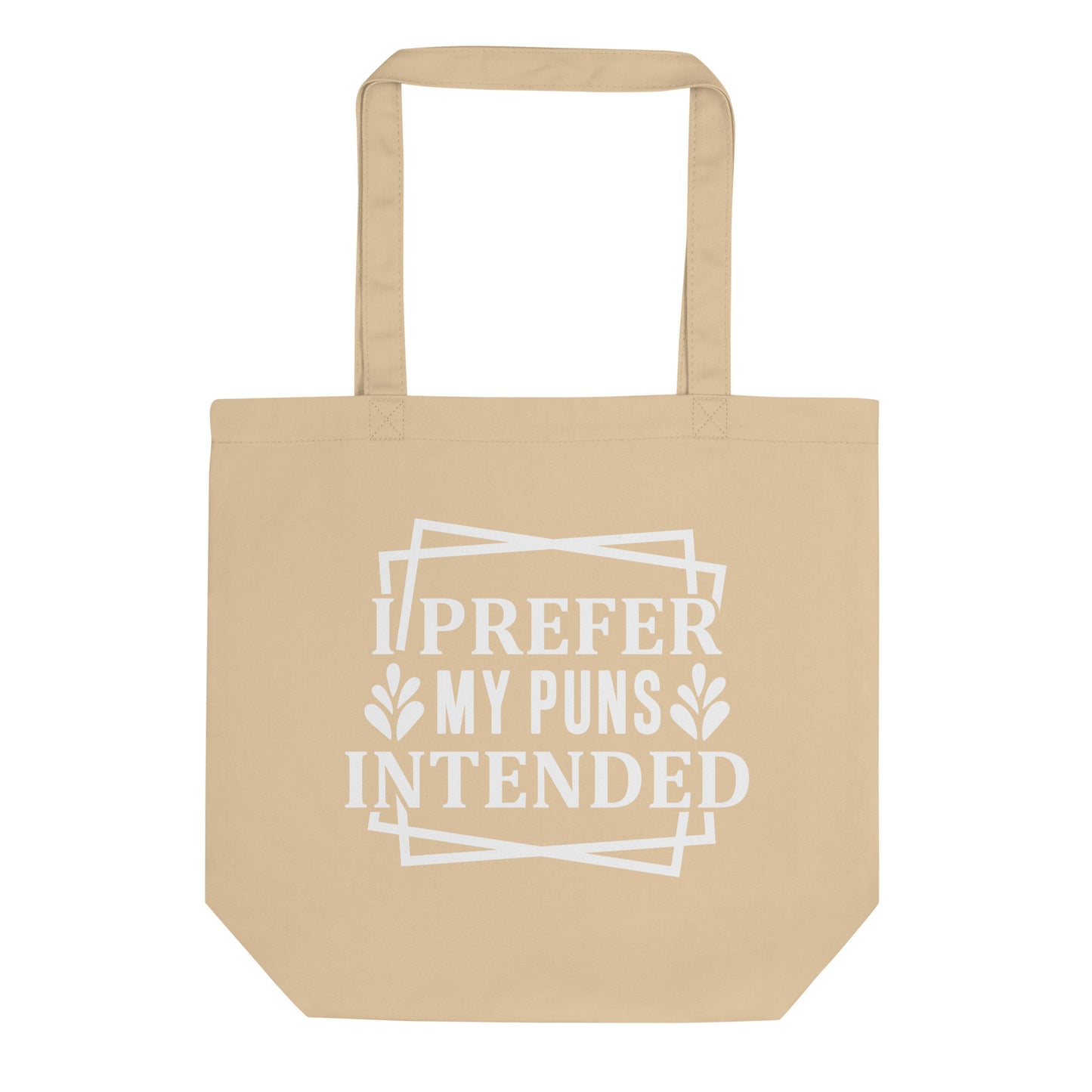 I Prefer My Puns Intended Eco Tote Bag