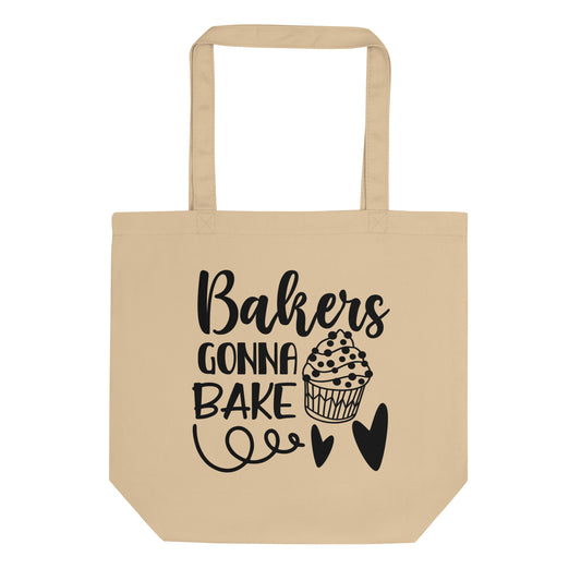 Bakers Gonna Bake Eco Tote Bag