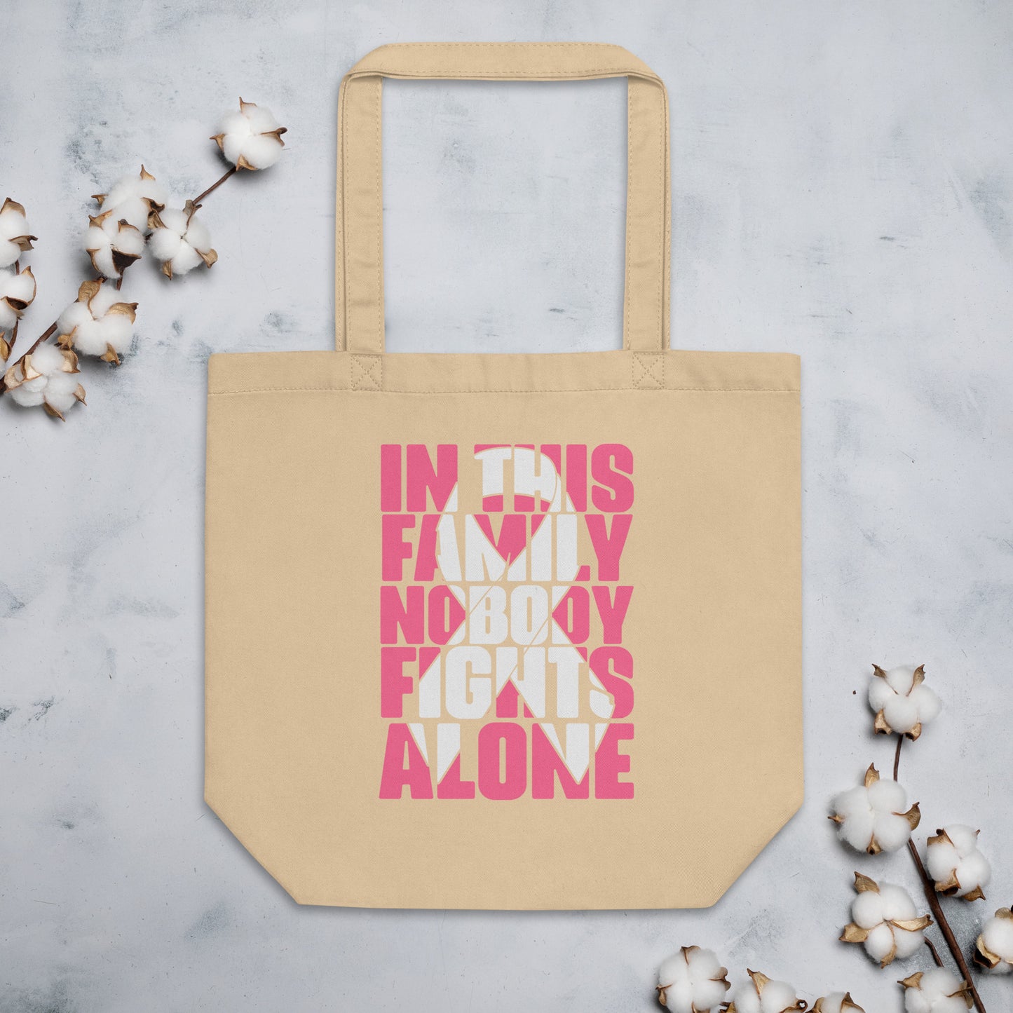 In This Family Nobody Fights Alone Eco Tote Bag