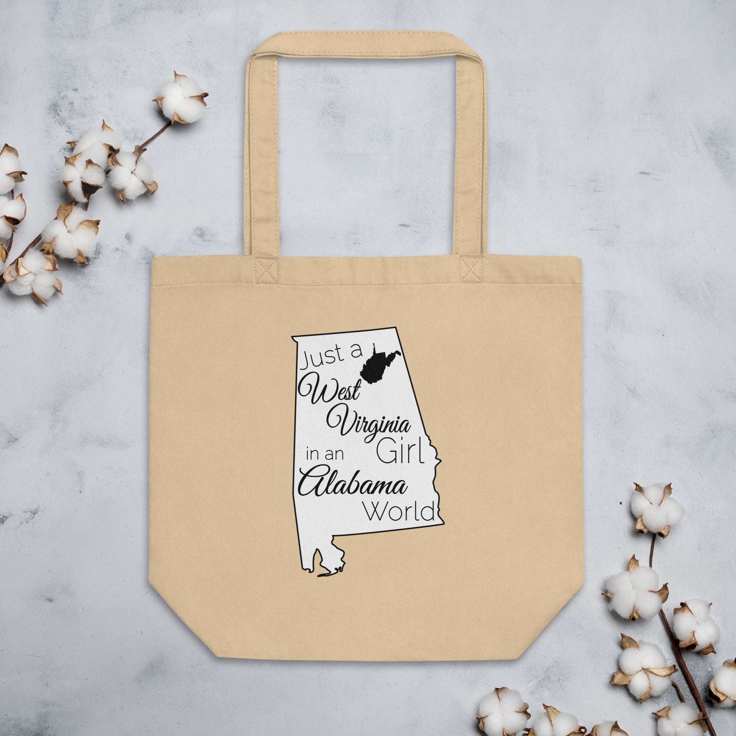 Just a West Virginia Girl in an Alabama World Eco Tote Bag