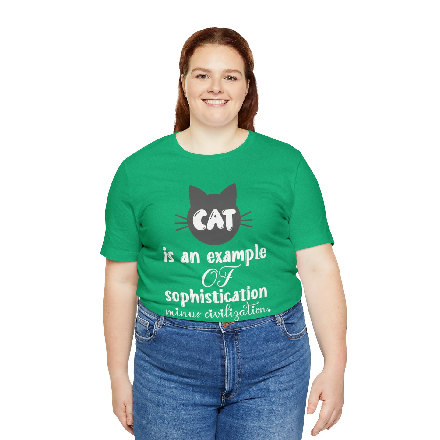 Cat is an Example of Sophistication Minus Civilization Short Sleeve T-shirt
