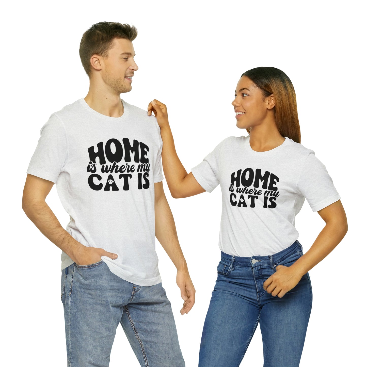 Home is Where My Cat Is Short Sleeve T-shirt