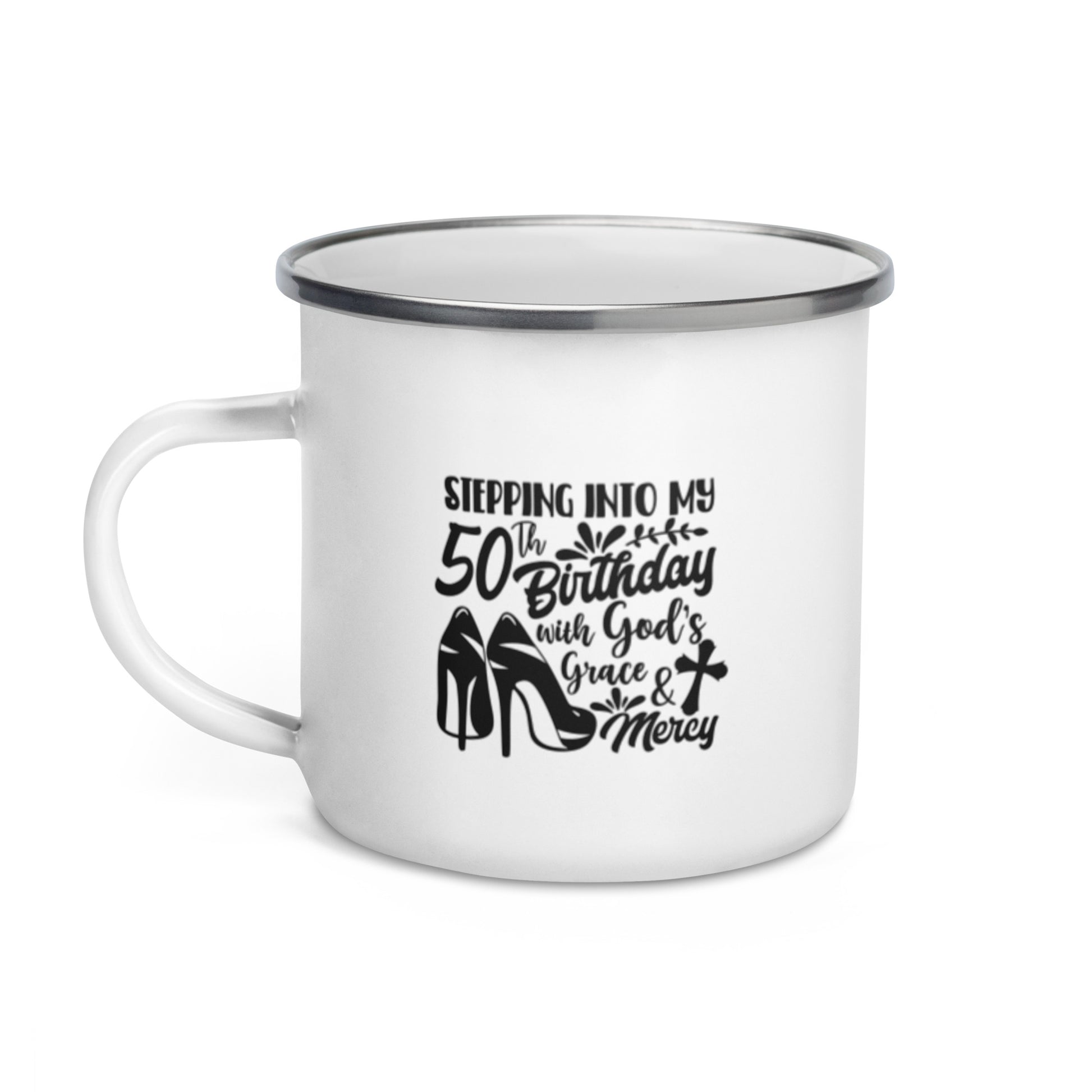 Stepping Into My 50th Birthday with God's Grace & Mercy White Enamel Mug