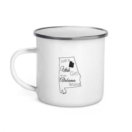 Just a Utah Girl in an Alabama World Enamel Mug