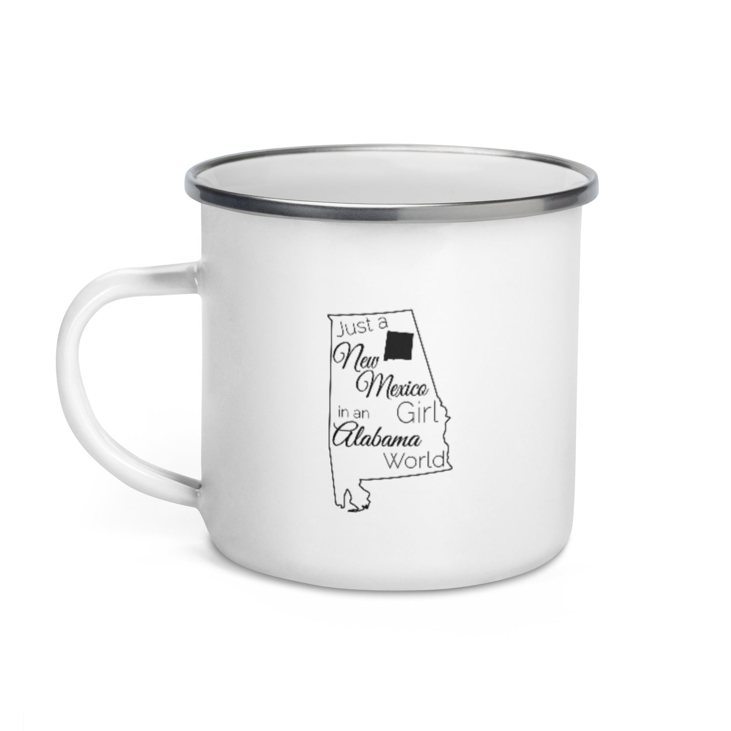 Just a New Mexico Girl in an Alabama World Enamel Mug