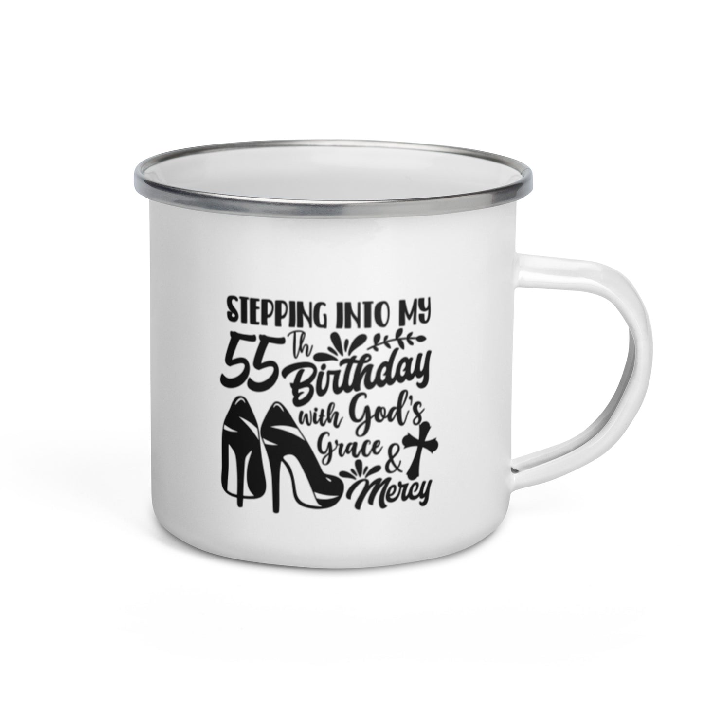 Stepping Into My 55th Birthday With God's Grace & Mercy Enamel Mug