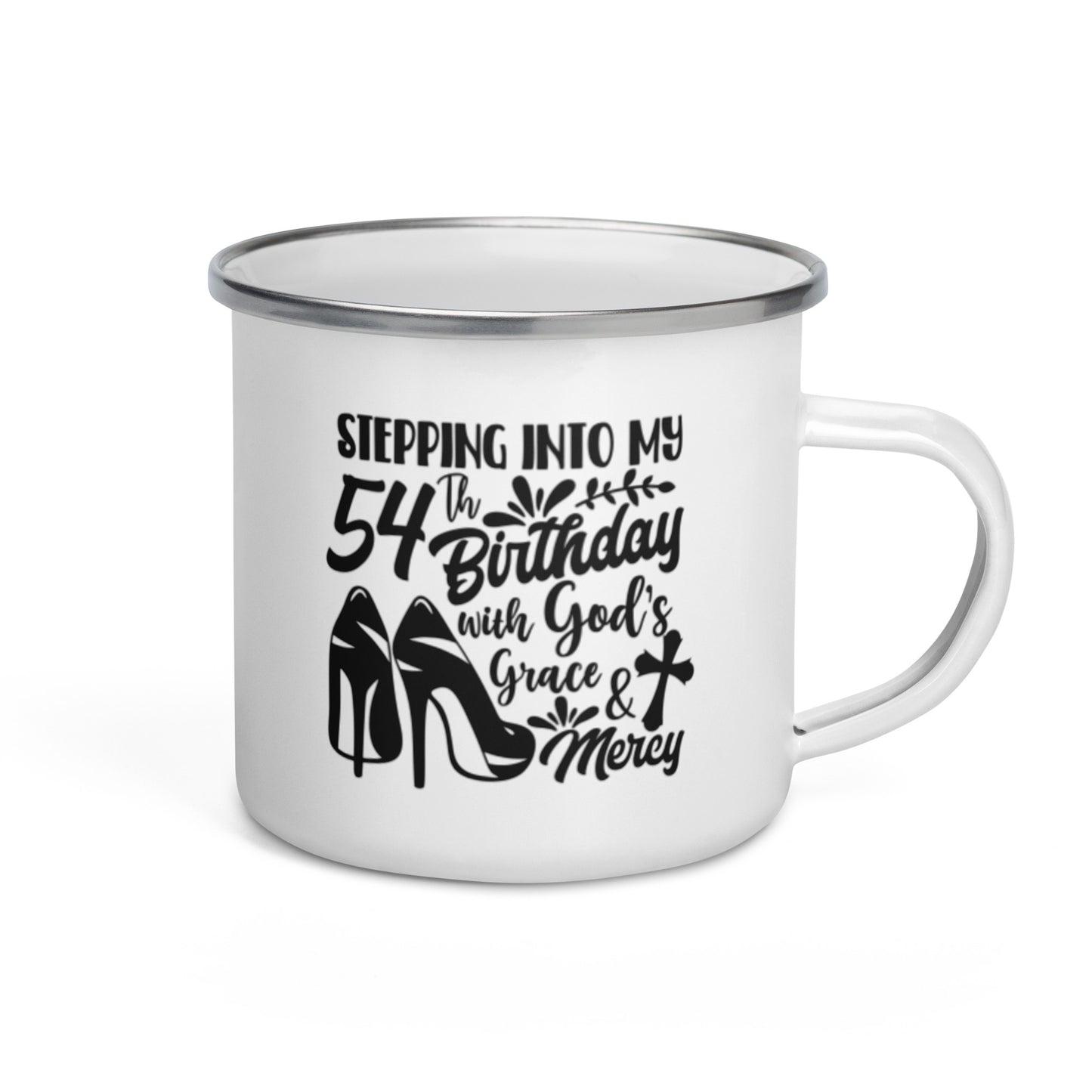 Stepping Into My 54th Birthday with God's Grace & Mercy Enamel Mug