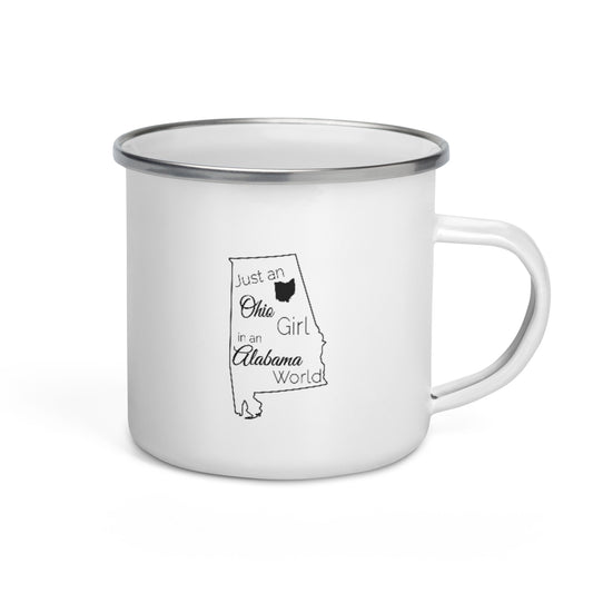 Just an Ohio Girl in an Alabama World Enamel Mug