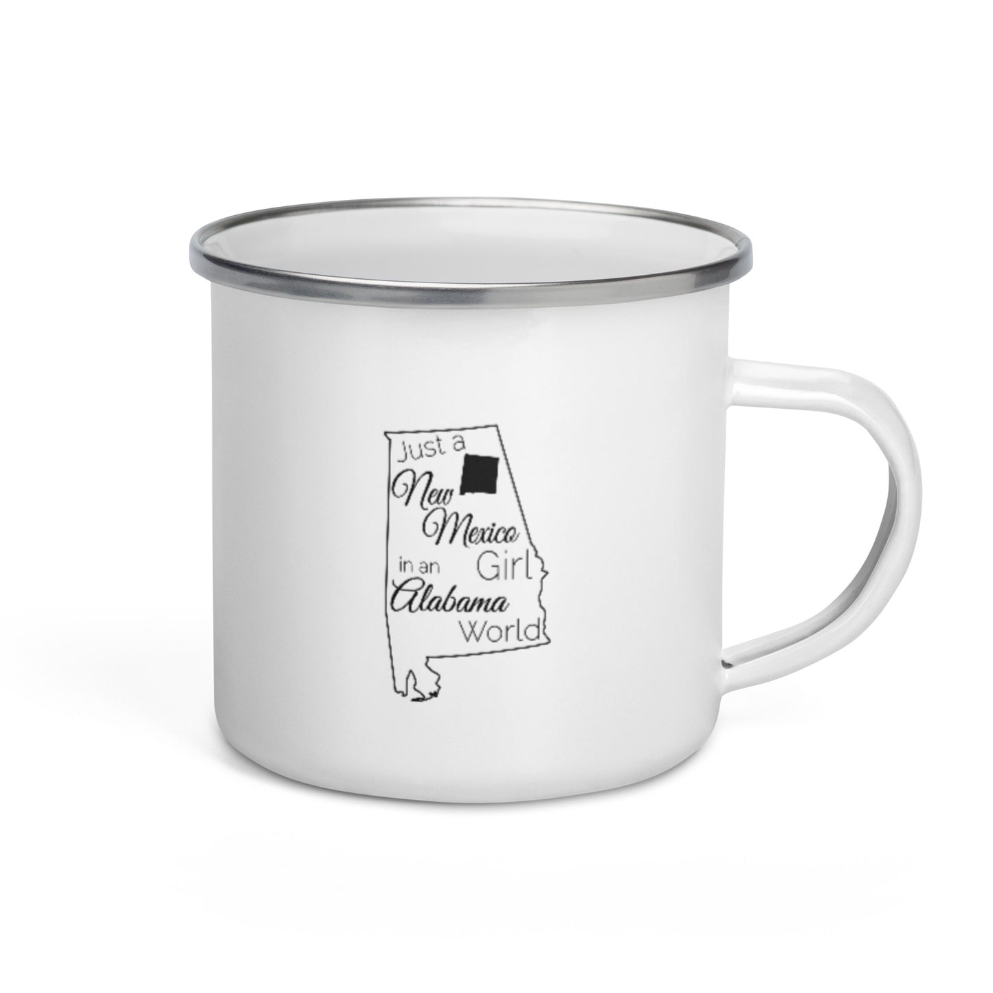 Just a New Mexico Girl in an Alabama World Enamel Mug