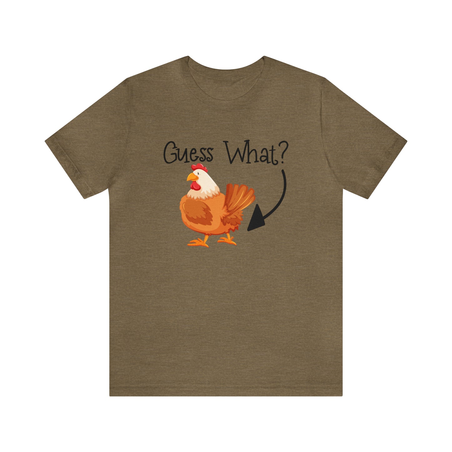 Guess What Chicken Short Sleeve T-shirt