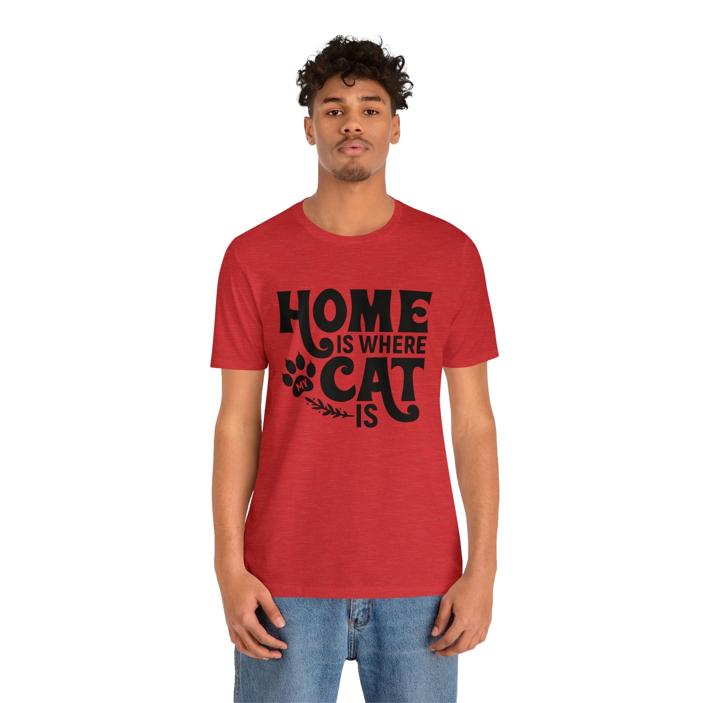 Home is Where My Cat Is Short Sleeve T-shirt